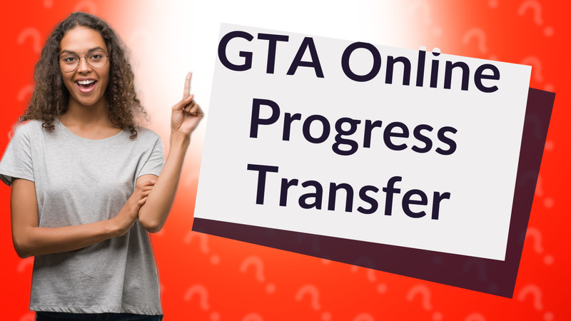 GTA Online Progress Transfer