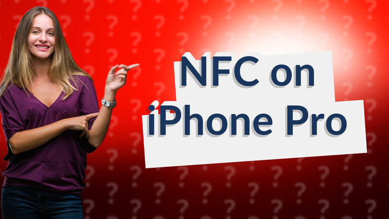 NFC on iPhone Pro