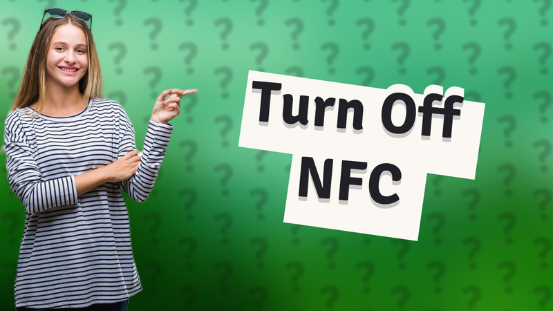 Turn Off NFC