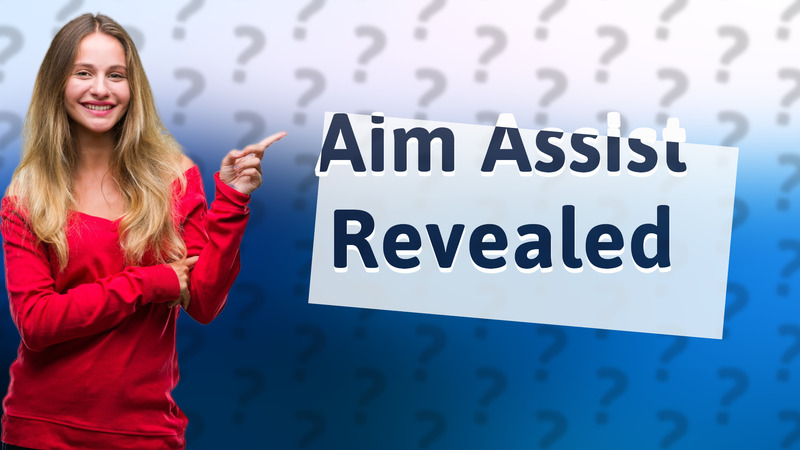 Aim Assist Revealed