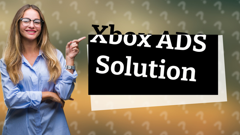 Xbox ADS Solution
