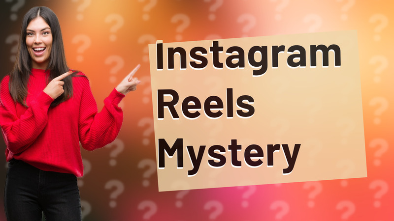 Instagram Reels Mystery