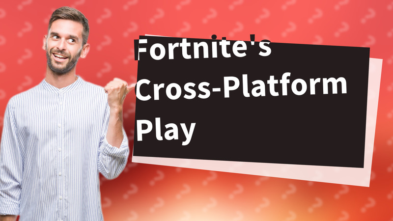 Fortnite's Cross-Platform Play