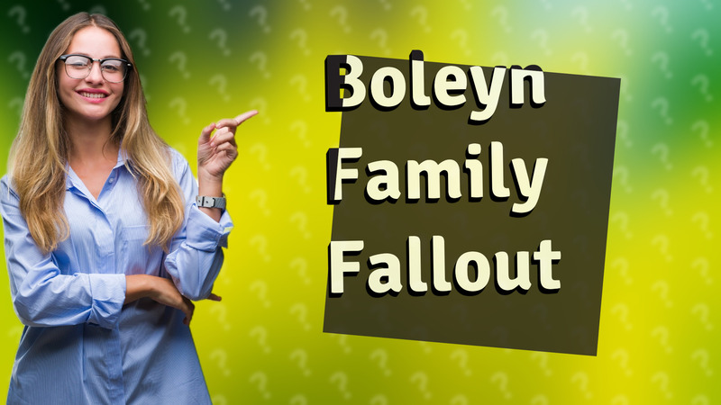 Boleyn Family Fallout
