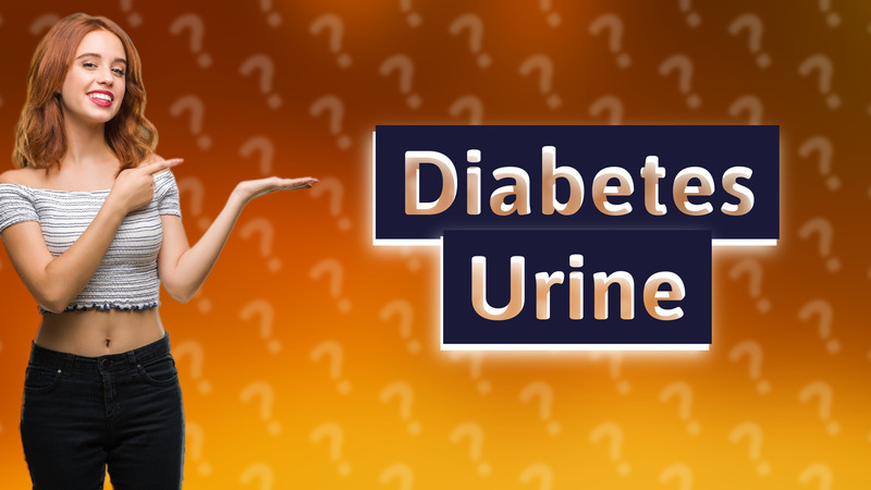 Diabetes Urine