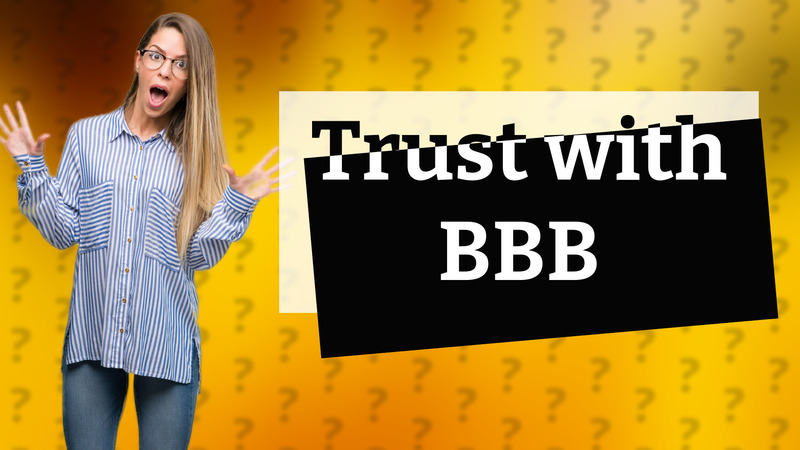 Trust with BBB