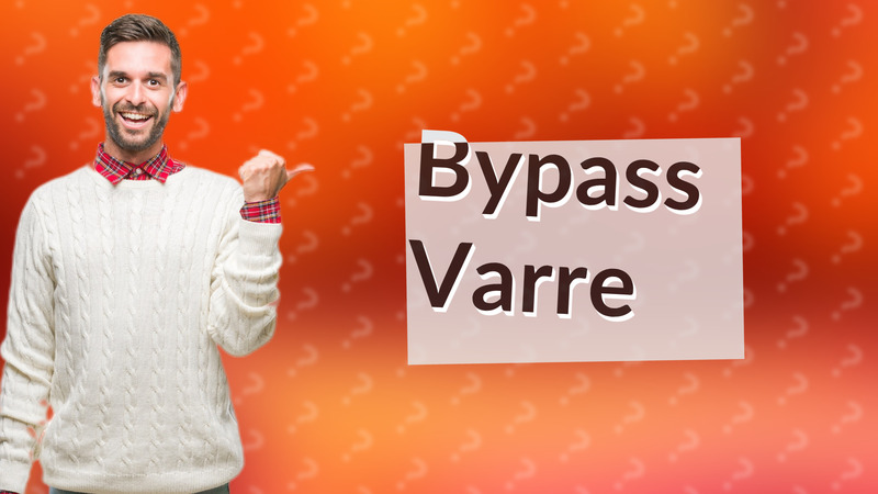 Bypass Varre