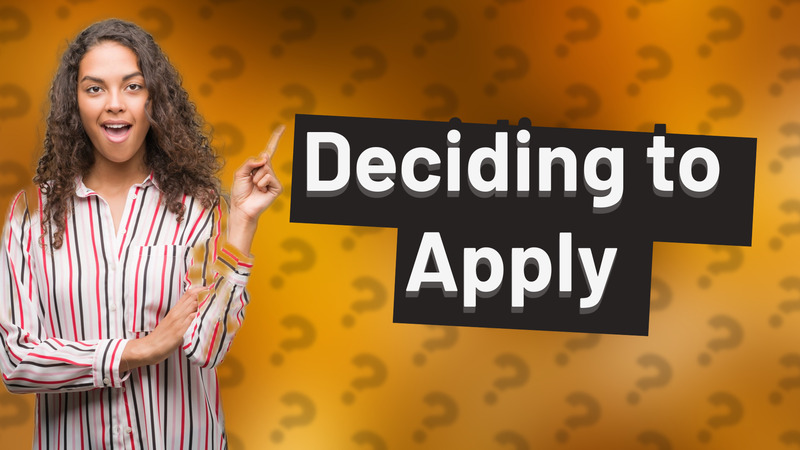 Deciding to Apply