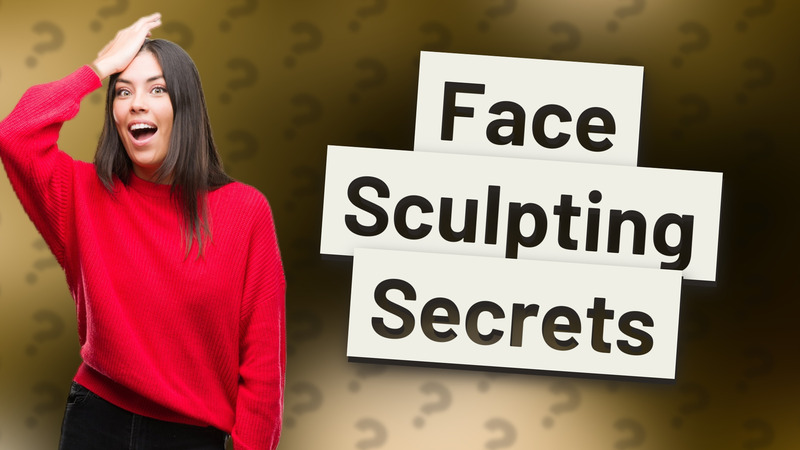 Face Sculpting Secrets