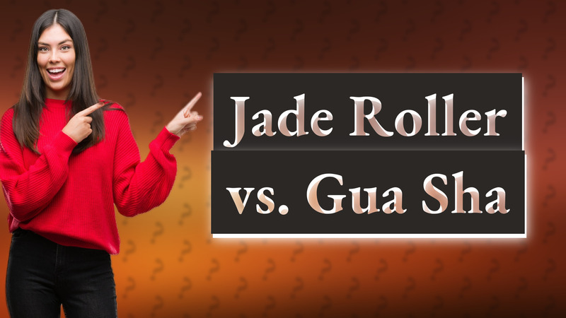 Jade Roller vs. Gua Sha