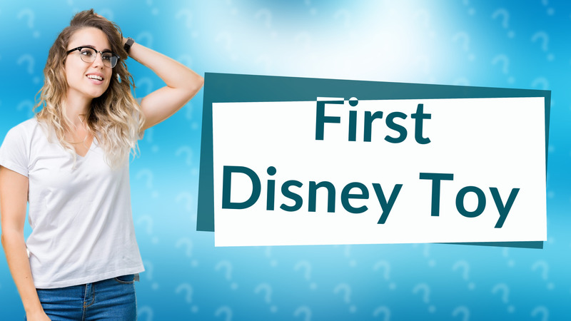 First Disney Toy