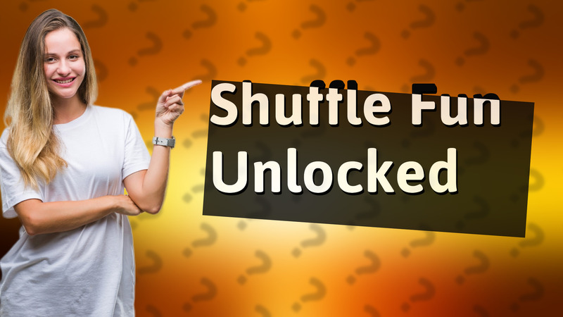 Shuffle Fun Unlocked