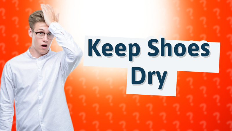 Keep Shoes Dry