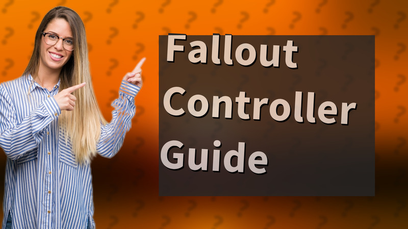 Fallout Controller Guide