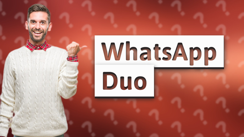 WhatsApp Duo