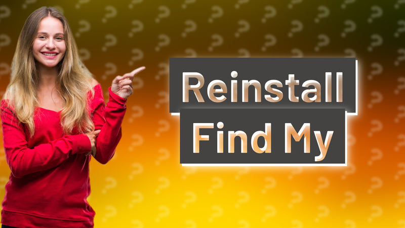 Reinstall Find My