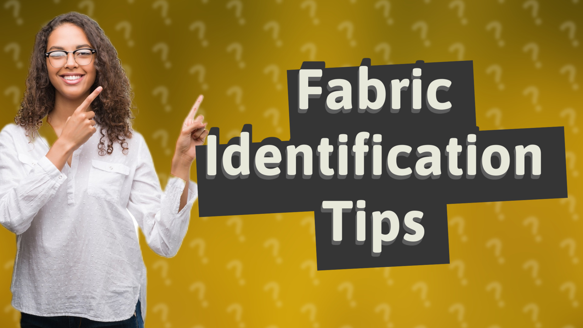 Fabric Identification Tips