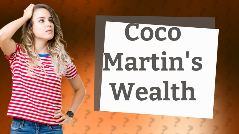 Coco Martin's Wealth