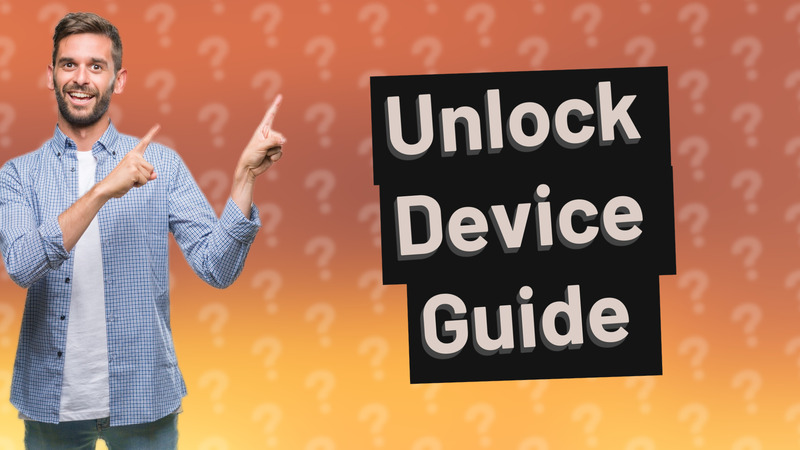 Unlock Device Guide
