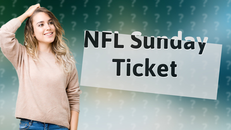 NFL Sunday Ticket