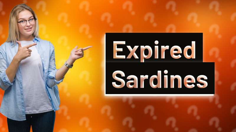 Expired Sardines