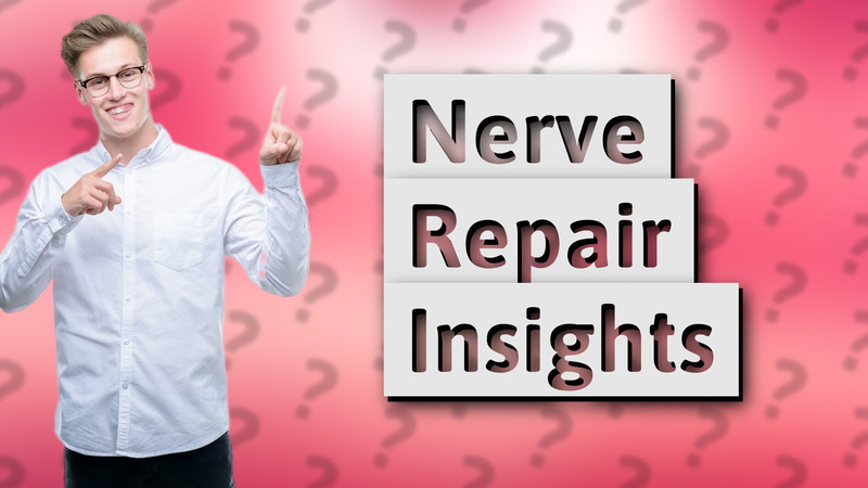 Nerve Repair Insights
