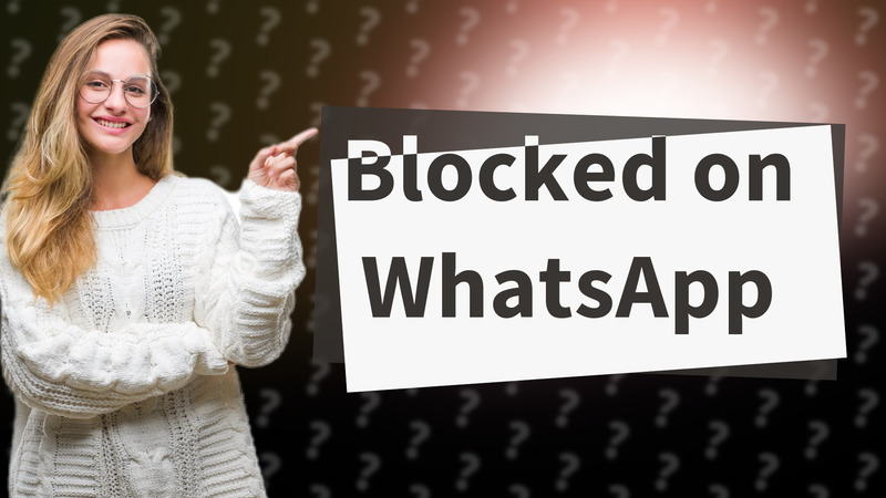 Blocked on WhatsApp