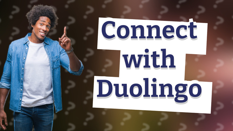 Connect with Duolingo