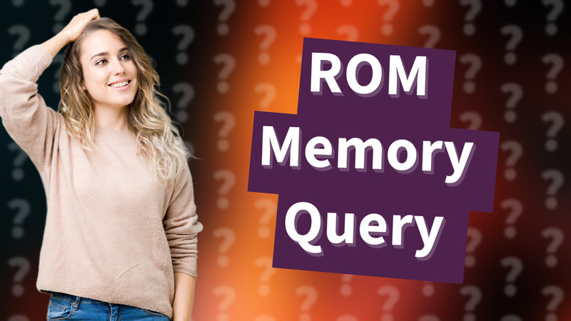 ROM Memory Query