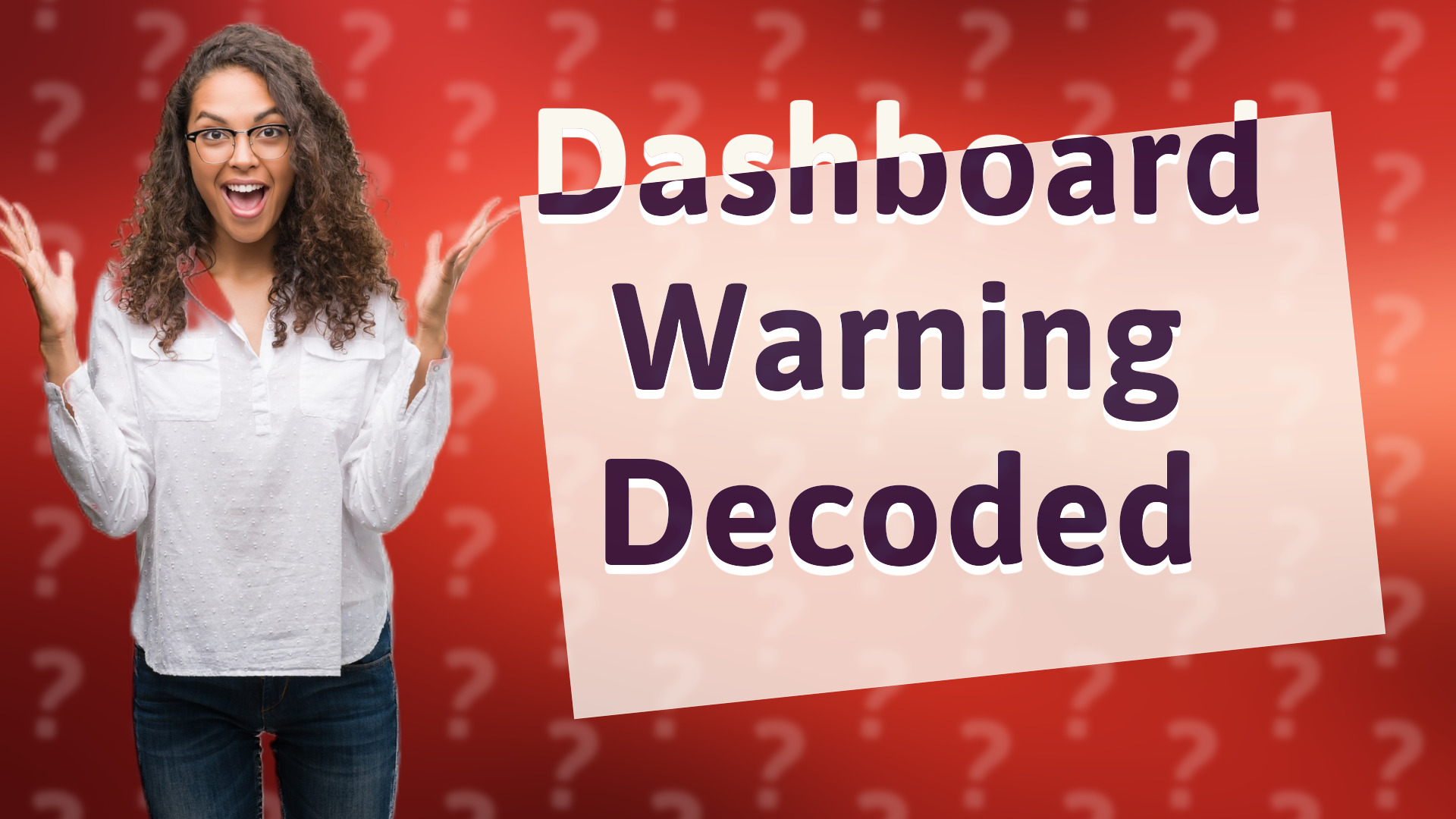 Dashboard Warning Decoded