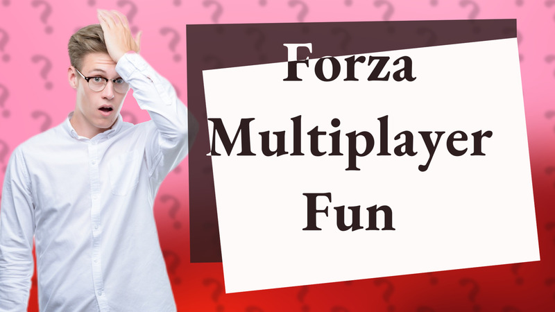 Forza Multiplayer Fun