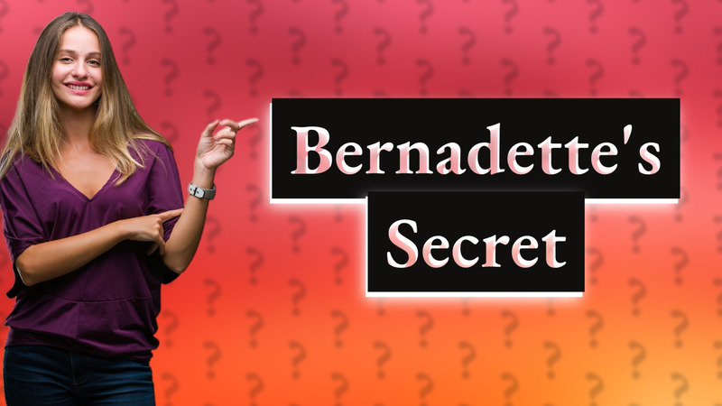 Bernadette's Secret