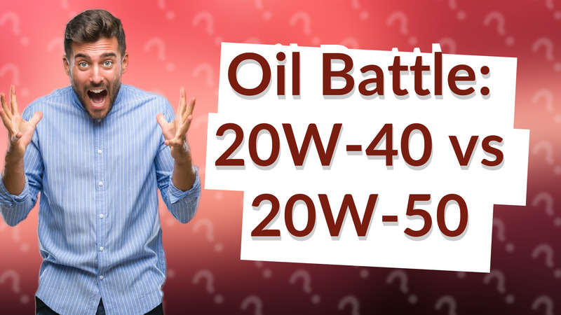 Oil Battle: 20W-40 vs 20W-50