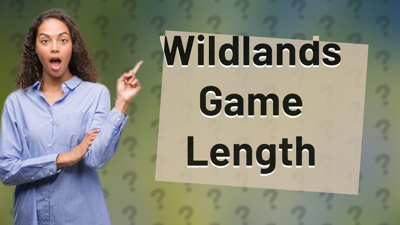 Wildlands Game Length
