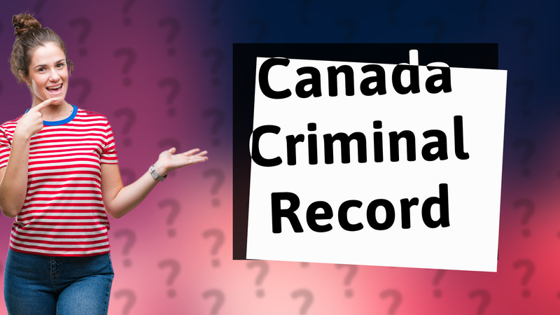 Canada Criminal Record