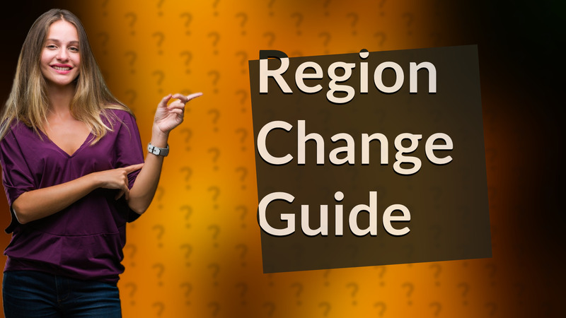 Region Change Guide