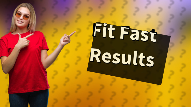 Fit Fast Results