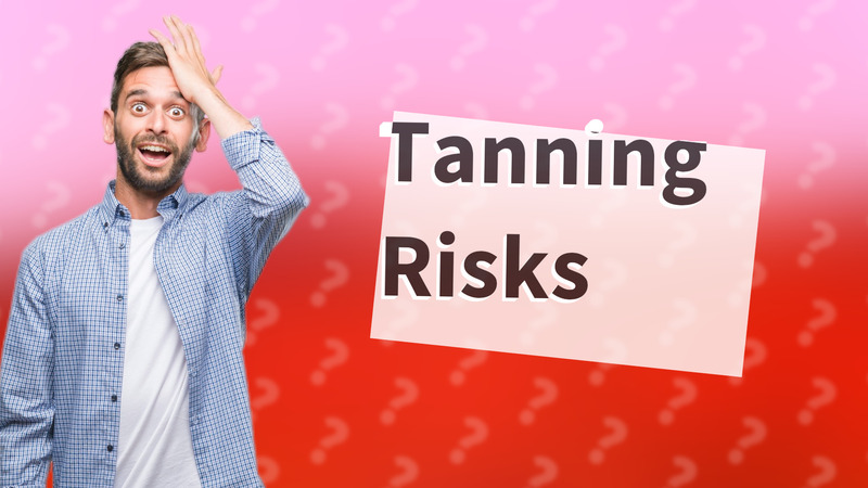 Tanning Risks