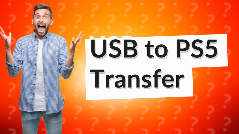 USB to PS5 Transfer