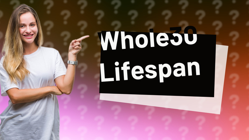 Whole30 Lifespan