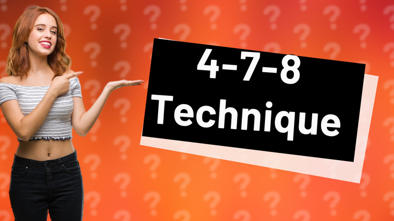4-7-8 Technique