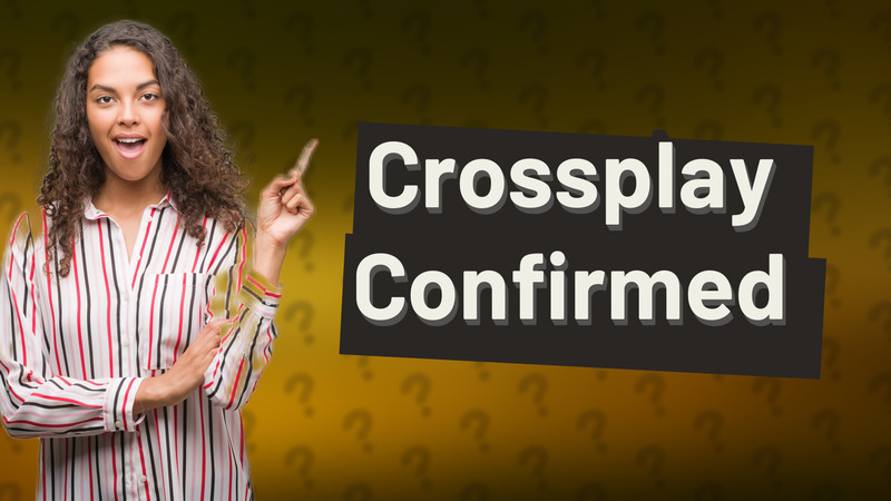 Crossplay Confirmed