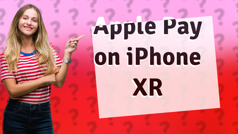 Apple Pay on iPhone XR