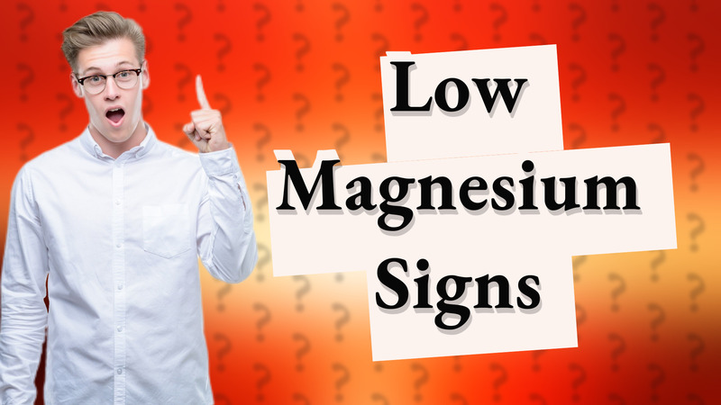 Low Magnesium Signs