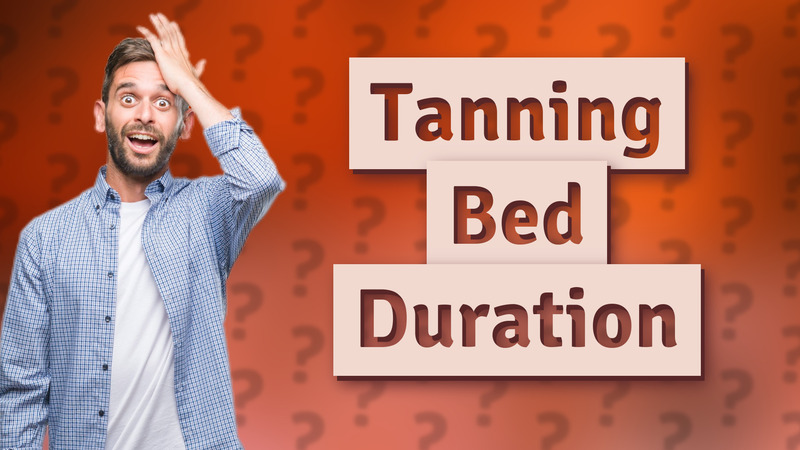 Tanning Bed Duration