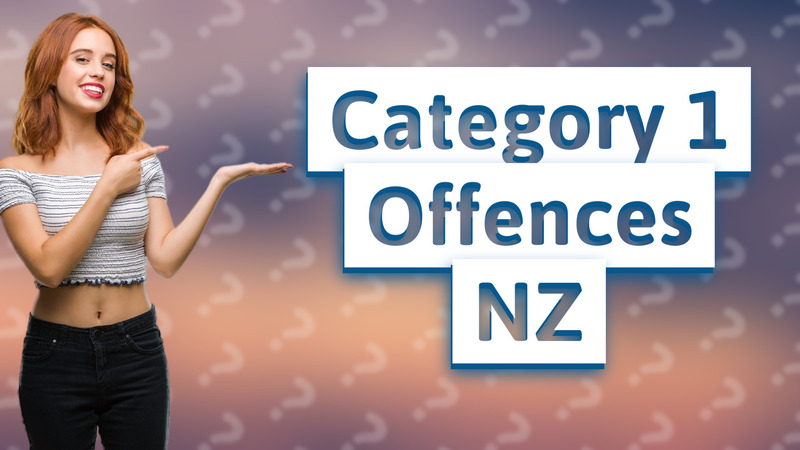 Category 1 Offences NZ