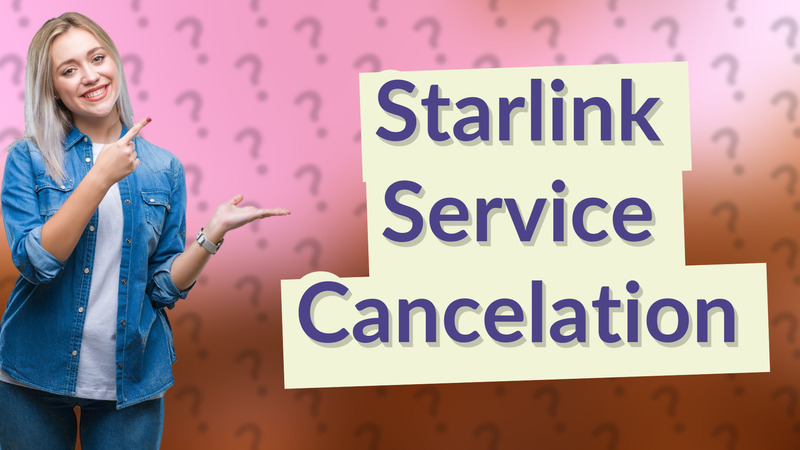 Starlink Service Cancelation
