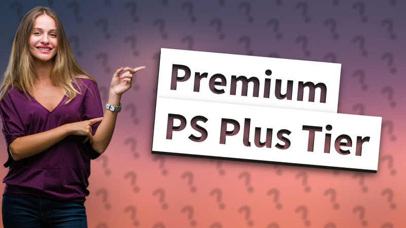 Premium PS Plus Tier