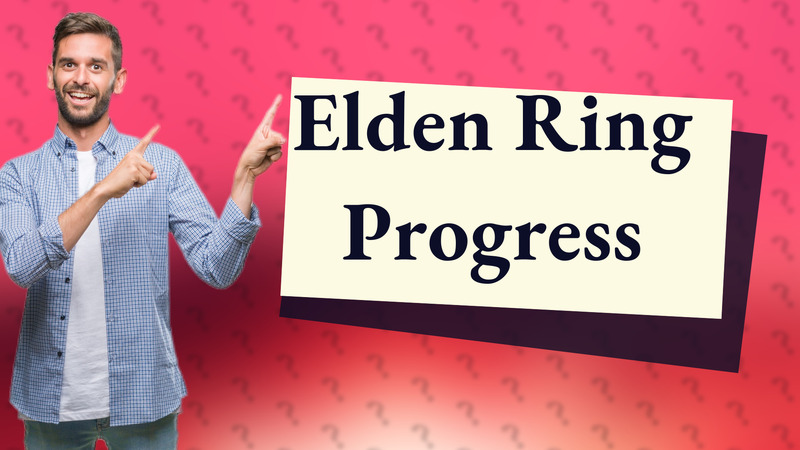 Elden Ring Progress