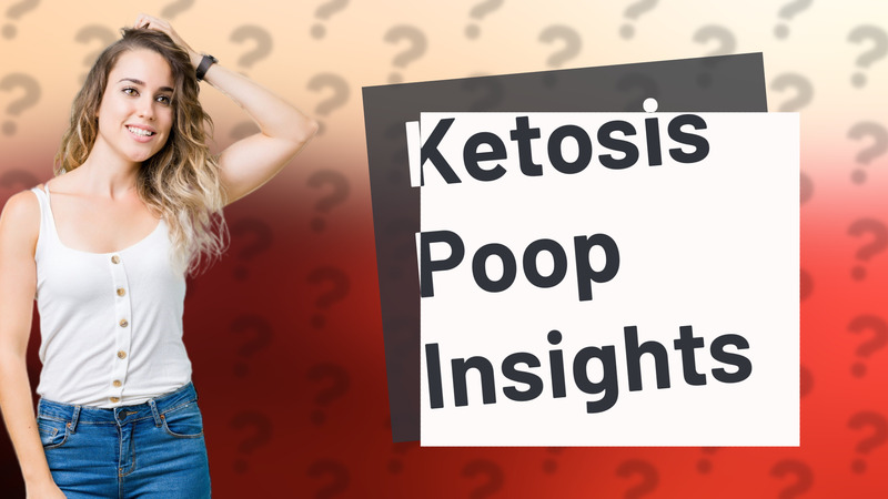 Ketosis Poop Insights